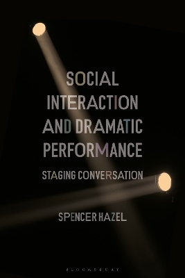 Social Interaction and Dramatic Performance - Dr Spencer Hazel