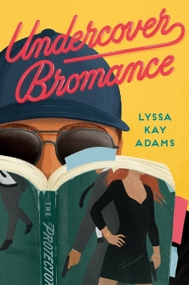 Undercover Bromance - LyssaKay Adams
