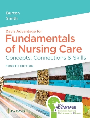 Davis Advantage for Fundamentals of Nursing Care - Marti Burton, David Smith
