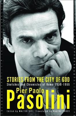 Stories from the City of God - Pier Paolo Pasolini