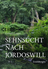 Sehnsucht nach Jordoswill - Gernot Kr&ouml;ger