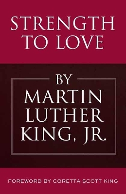 Strength to Love - Martin Luther King  Jr.