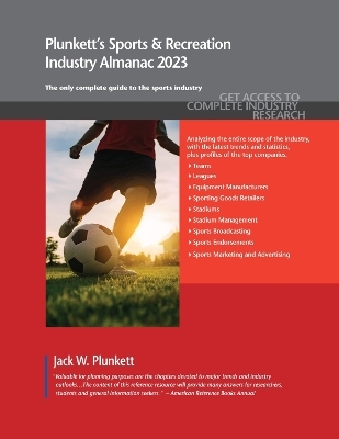 Plunkett's Sports & Recreation Industry Almanac 2023 - Jack W. Plunkett