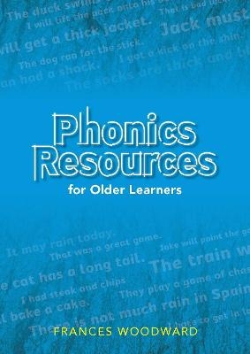 Phonics Resources for Older Learners - Frances Woodward