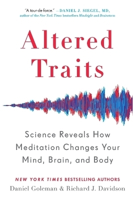 Altered Traits - Daniel Goleman, Richard J. Davidson