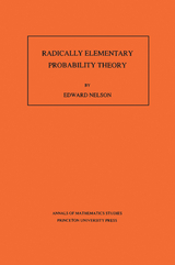 Radically Elementary Probability Theory - Edward Nelson