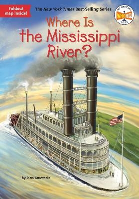 Where Is the Mississippi River? - Dina Anastasio