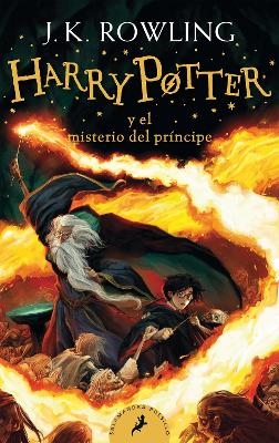 Harry Potter y el misterio del pr&iacute;ncipe / Harry Potter and the Half-Blood Prince - J.K. Rowling