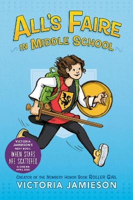 All's Faire in Middle School - Victoria Jamieson