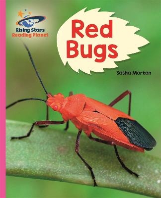 Reading Planet - Red Bugs - Pink B: Galaxy - Sasha Morton