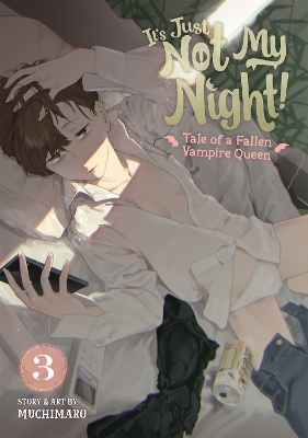 It's Just Not My Night! - Tale of a Fallen Vampire Queen Vol. 3 -  Muchimaro