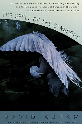 The Spell of the Sensuous - David Abram