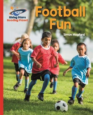 Reading Planet - Football Fun - Red B: Galaxy - Simon Mugford