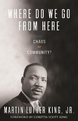 Where Do We Go from Here - Dr. Martin Luther King