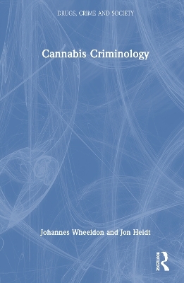 Cannabis Criminology