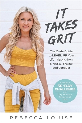 It Takes Grit - Rebecca Louise