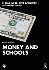 Money and Schools - Wood, R. Craig; Thompson, David C.