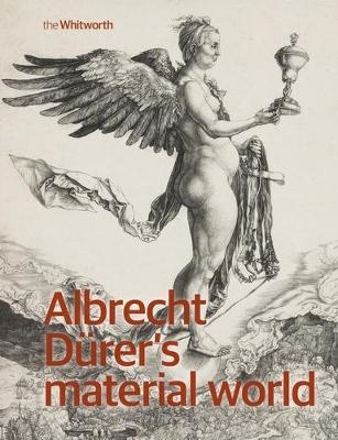 Albrecht D&uuml;Rer&rsquo;s Material World - 