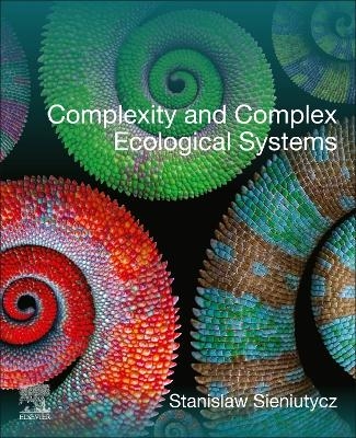 Complexity and Complex Ecological Systems - Stanislaw Sieniutycz