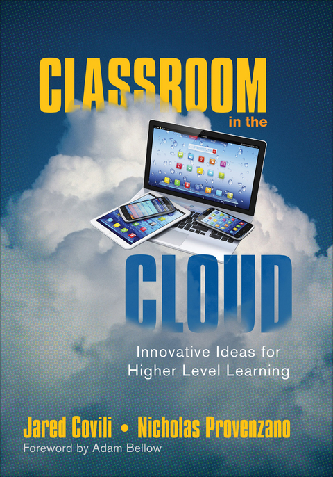 Classroom in the Cloud - Jared Covili, Nicholas Provenzano