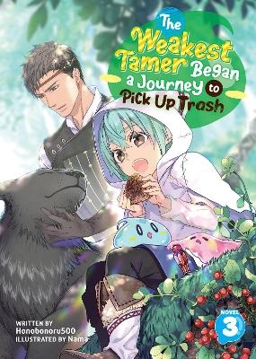 The Weakest Tamer Began a Journey to Pick Up Trash (Light Novel) Vol. 3 -  Honobonoru500