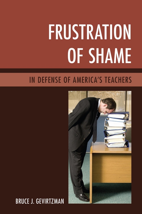 Frustration of Shame -  Bruce J. Gevirtzman