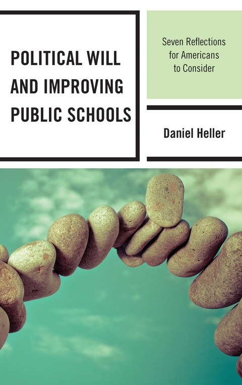 Political Will and Improving Public Schools -  Daniel Heller