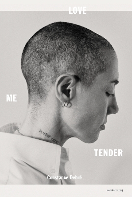 Love Me Tender - Constance Debr&eacute;