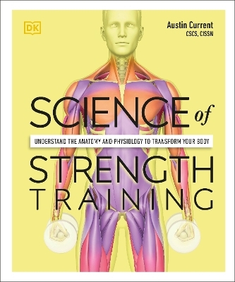Science of Strength Training - Austin Current