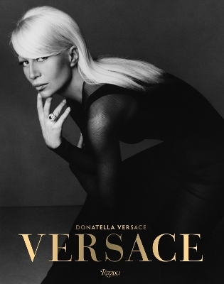 Versace - Donatella Versace, Maria Luisa Frisa, Stefano Tonchi