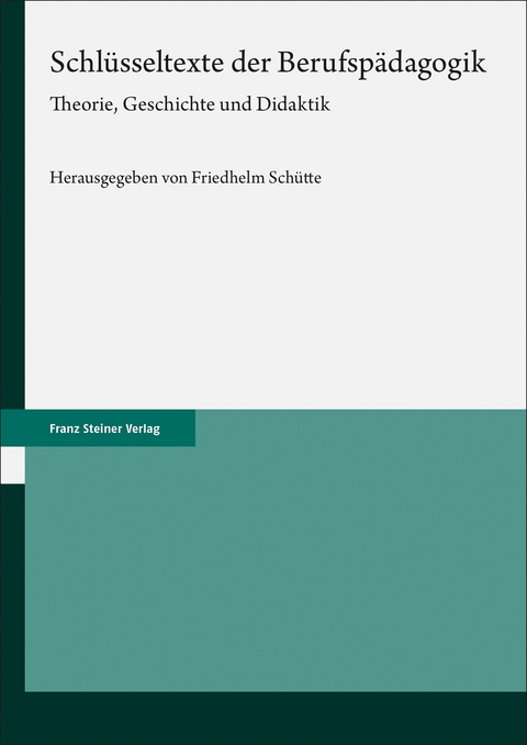 Schl&uuml;sseltexte der Berufsp&auml;dagogik - 