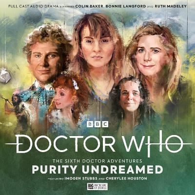 Doctor Who - The Sixth Doctor Adventures: Volume 2 - Purity Undreamed - Paul Magrs, Jonathan Morris