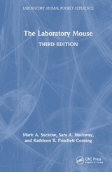 The Laboratory Mouse - Suckow, Mark A.; Hashway, Sara; Pritchett-Corning, Kathleen R.