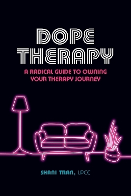 Dope Therapy - Shani Tran