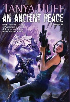 An Ancient Peace - Tanya Huff