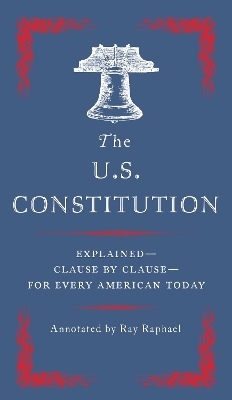 The U.S Constitution - Ray Raphael