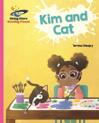 Reading Planet - Kim and Cat - Pink A: Galaxy - Teresa Heapy