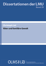 V&auml;ter und famili&auml;re Gewalt - Christoph Liel