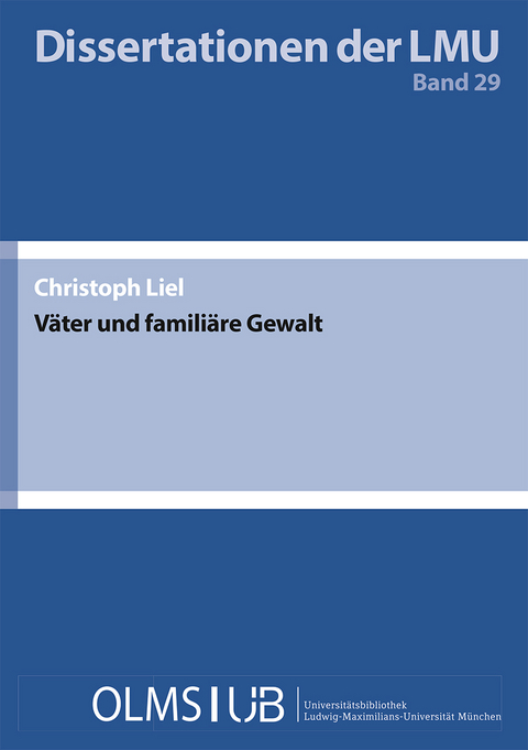 V&auml;ter und famili&auml;re Gewalt - Christoph Liel