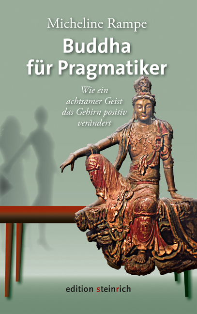 Buddha f&uuml;r Pragmatiker - Micheline Rampe