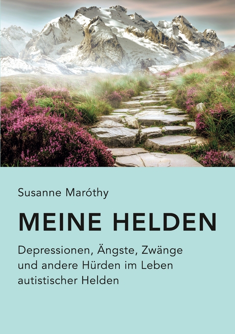 Meine Helden - Susanne Mar&oacute;thy