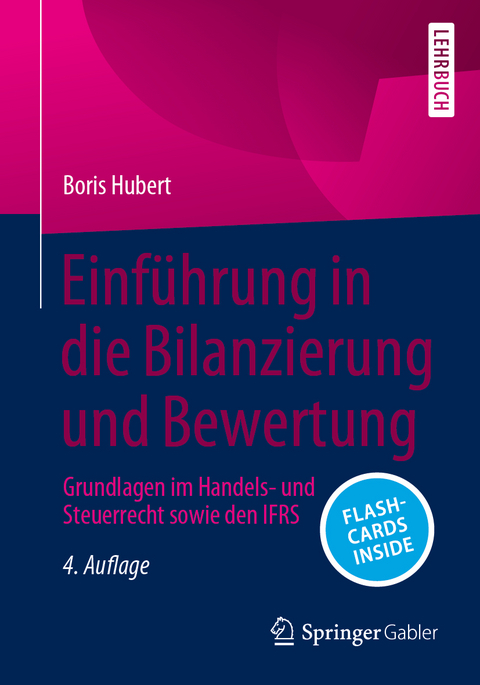 Einf&uuml;hrung in die Bilanzierung und Bewertung - Boris Hubert