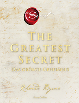 The Greatest Secret &ndash; Das gr&ouml;&szlig;te Geheimnis - Rhonda Byrne