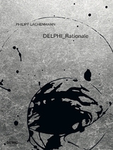 DELPHI_Rationale - Philipp Lachenmann