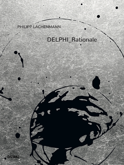 DELPHI_Rationale - Philipp Lachenmann