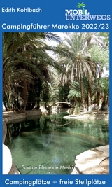 Campingf&uuml;hrer Marokko 2022/23 - Edith Kohlbach