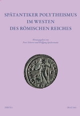 Sp&auml;tantiker Polytheismus im Westen des R&ouml;mischen Reiches &ndash; Keryx 6 - 