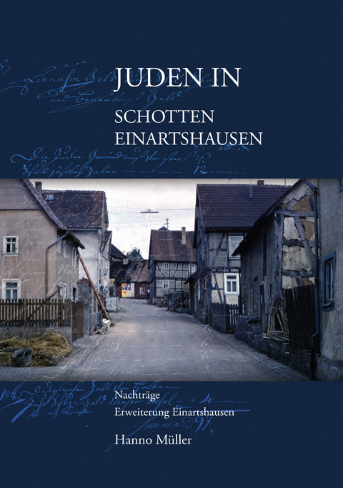 Juden in Schotten/Einartshausen - Hanno M&uuml;ller