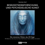 Bewusstseinsforschung und psychedelische Kunst - Stanislav Grof