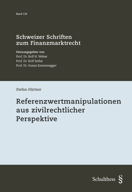 Referenzwertmanipulationen aus zivilrechtlicher Perspektive - Stefan H&auml;rtner